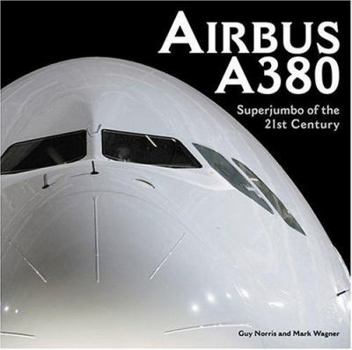 Hardcover Airbus A380: Superjumbo of the 21st Century Book