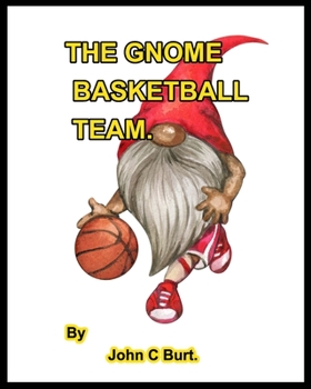 Paperback The Gnome Basketball Team. Book