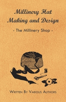 Paperback Millinery Hat Making and Design - The Millinery Shop Book