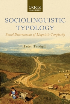 Paperback Sociolinguistic Typology: Social Determinants of Linguistic Complexity Book