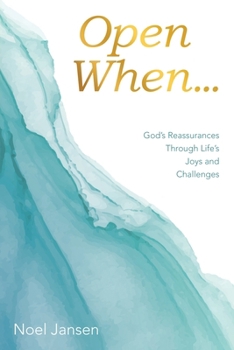 Paperback Open When...: God's Reassurances Through Life's Joys and Challenges Book