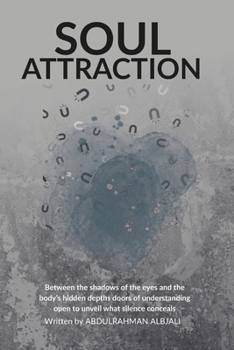 Paperback Soul Attraction: Practical Tools for Enhancing Presence, Emotional Intelligence, and Intuitive Decision-Making Book