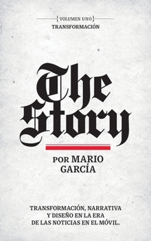 Hardcover The Story en Español: Volumen Uno: Transformación [Spanish] Book