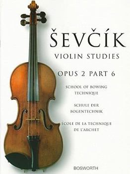 Paperback Sevcik Violin Studies - Opus 2, Part 6: School of Bowing Technique Book