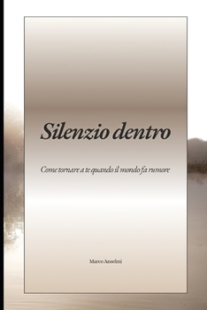 Paperback Silenzio Dentro [Italian] Book