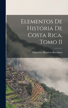 Hardcover Elementos de Historia de Costa Rica, Tomo II [Portuguese] Book