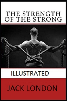 Paperback The Strength of the Strong Illustrated Book