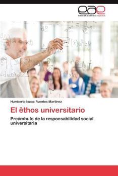Paperback El êthos universitario [Spanish] Book