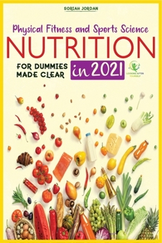 Paperback Sports Science and Fitness Nutrition: Made Clear in 2021 Book