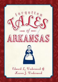 Paperback Forgotten Tales of Arkansas Book