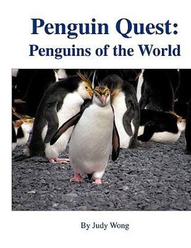 Paperback Penguin Quest: Penguins of the World Book