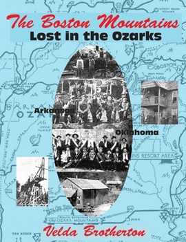 Paperback The Boston Mountains: Lost in the Ozarks Book