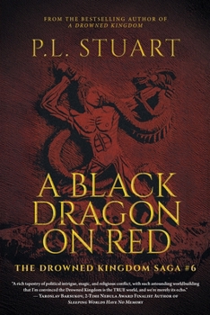 A Black Dragon on Red (The Drowned Kingdom Saga)
