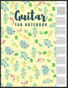 Paperback Guitar Tab Notebook: Blank 6 Strings Chord Diagrams & Tablature Music Sheets with Summer Floral Themed Cover Book
