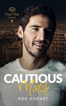 Cautious Match - Book #1 of the Perfect Match Agency