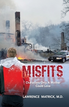 Paperback Misfits: Characters Only a Mother Could Love Book