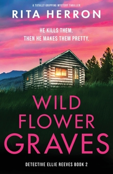 Paperback Wildflower Graves: A totally gripping mystery thriller Book