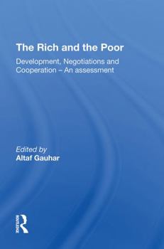 Paperback The Rich and the Poor: Development, Negotiations and Cooperationan Assessment Book