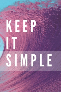 Paperback Keep It Simple Notebook: Composition Notebook - Take Note - Journal - Diary - Photo Album (110 Pages, Blank, 6 x 9) Book