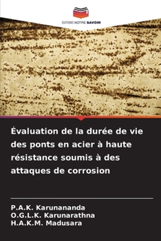 Paperback Évaluation de la durée de vie des ponts en acier à haute résistance soumis à des attaques de corrosion [French] Book