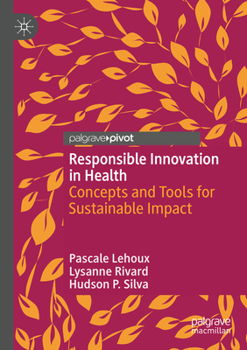 Paperback Responsible Innovation in Health: Concepts and Tools for Sustainable Impact Book