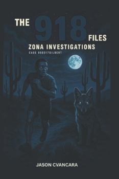 Paperback The 918 Files Zona Investigations: 000317gilbert Book