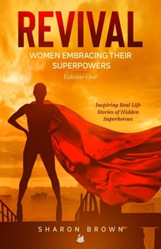 Paperback Revival: Women Embracing Their Super Powers - Volume One Book