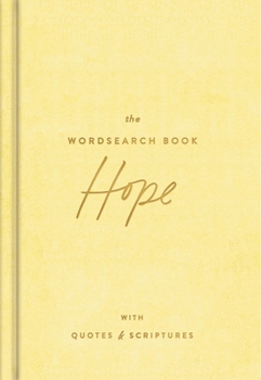The Wordsearch Book: Hope: With Quotes & Scriptures
