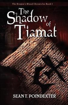 Paperback The Shadow of Tiamat (The Dragon's Blood Chronicles Book 1) Book