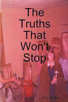 Paperback The Truths That Won't Stop Book