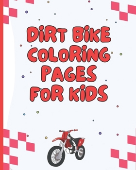 Paperback Dirt Bike Coloring Pages for Kids Book