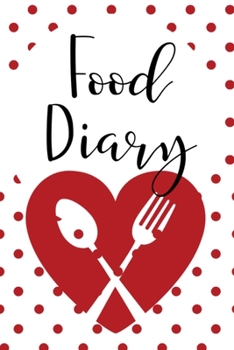 Paperback Food Diary: Daily Nutrition Log for Weight Loss Book