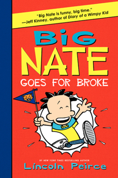 Hardcover Big Nate Goes for Broke Book