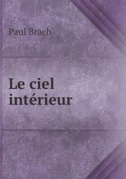 Paperback Le ciel int?rieur [French] Book
