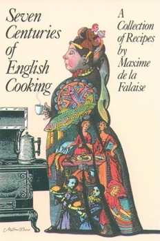 Paperback Seven Centuries of English Cooking Book
