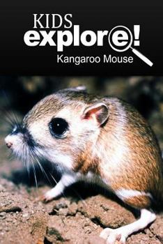 Paperback Kangaroo Mouse - Kids Explore: Animal books nonfiction - books ages 5-6 Book