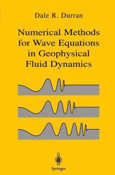 Hardcover Numerical Methods for Fluid Dynamics: with Applications in Geophysics (Texts in Applied Mathematics) Book