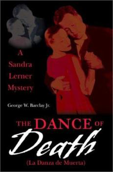 Paperback The Dance of Death (La Danza de Muerta): A Sandra Lerner Mystery Book
