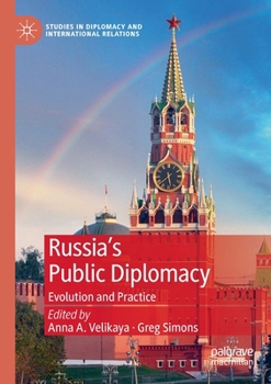 Paperback Russia's Public Diplomacy: Evolution and Practice Book