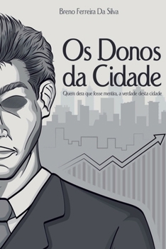 Os Donos Da Cidade (Portuguese Edition)