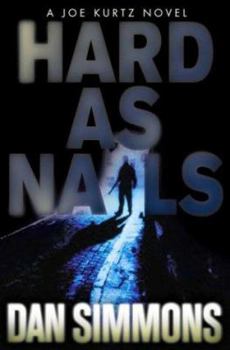 Hardcover Hard as Nails: A Joe Kurtz Novel Book