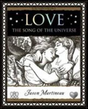 Love: The Song of the Universe - Book  of the Wooden Books