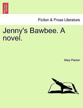 Paperback Jenny's Bawbee. a Novel. Book