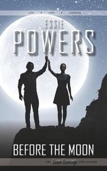 Paperback Before the Moon: The Lunar Lovescape Prologues Book