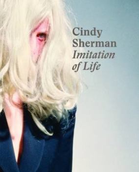 Hardcover Cindy Sherman: Imitation of Life Book