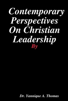 Paperback Contemporary Perspectives On Christian Leadership Book