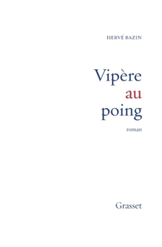 Vipère au poing - Book #1 of the Rezeau Family