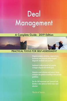 Paperback Deal Management A Complete Guide - 2019 Edition Book