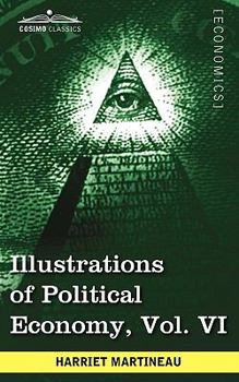 Illustrations of Political Economy, Vol. 6 of 9 (Classic Reprint)
