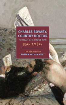 Paperback Charles Bovary, Country Doctor: Portrait of a Simple Man Book